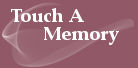 Touch A Memory Graphics Home Page